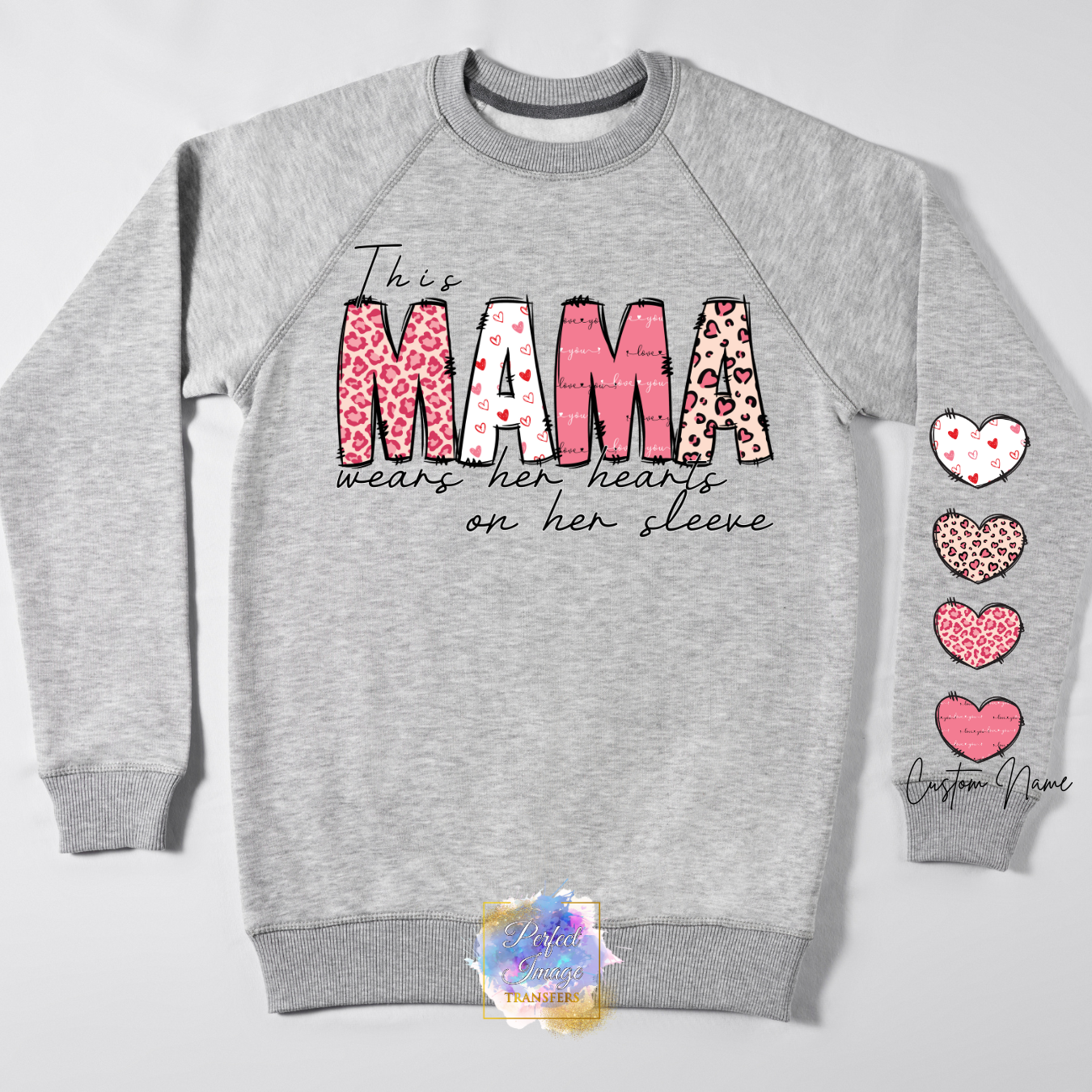 This Mama Wears Her Heart On Her Sleeve Shirt