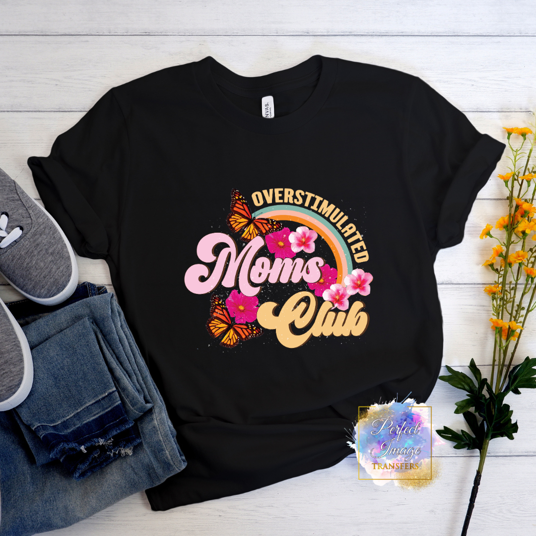 Overstimulated Moms Club Shirt